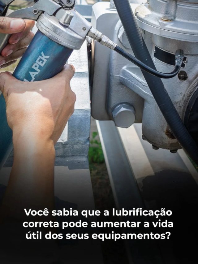 Você sabia que a lubrificação correta pode aumentar a vida útil dos seus equipamentos?